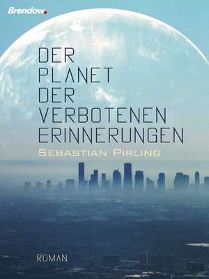 cover image of Der Planet der verbotenen Erinnerungen